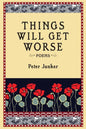 Things Will Get Worse - Paperback