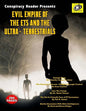 Evil Empire Of The ETs And The Ultra-Terrestrials: Conspiracy Reader Presents - Paperback