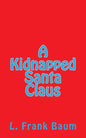 A Kidnapped Santa Claus - Paperback
