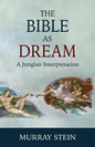 The Bible as Dream: A Jungian Interpretation - Paperback