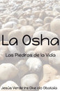 La Osha: Las piedras de la Vida - Paperback