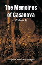 The Memoires of Casanova: (Volume I) - Paperback