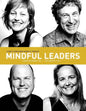 Mindful Leaders: A Self-Coaching Guide & Toolkit - Paperback
