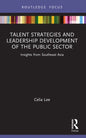 Talent Strategies and Leadership Development of the Public Sector: Insights from Southeast Asia - Paperback