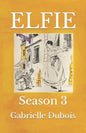 Elfie: Season 3 - Paperback