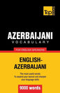 Azerbaijani vocabulary for English speakers - 9000 words - Paperback