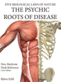 The Psychic Roots of Disease: New Medicine (Color Edition) Hardcover English - Hardcover