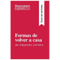 Formas de volver a casa de Alejandro Zambra (Guía de lectura): Resumen y análisis completo - Paperback