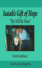 Isaiah's Gift of Hope: "Thy Will Be Done" - Paperback