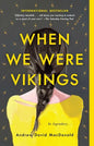 When We Were Vikings - Paperback