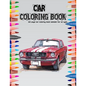 Car Coloring Book: 100 page car coloring book suitable for all ages - Paperback