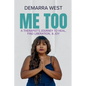 Me Too: A Therapist's Journey to Heal, Find Liberation, & Joy - Paperback
