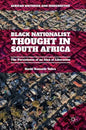Black Nationalist Thought in South Africa: The Persistence of an Idea of Liberation - Hardcover