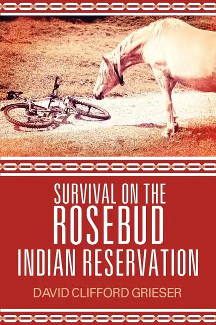 Survival on the Rosebud Indian Reservation - Paperback
