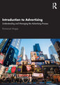 Introduction to Advertising: Understanding and Managing the Advertising Process - Paperback