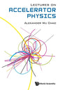Lectures on Accelerator Physics - Paperback