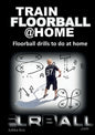 Train Floorball at Home: Floorball Drills to do at Home - Paperback