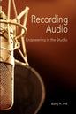 Recording Audio: Engineering in the Studio - Paperback