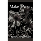 Make It Yours - Paperback