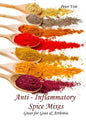 Anti - inflammatory Spice Mixes - Great for Gout & Arthritis - Paperback