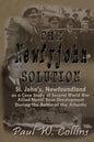 The "Newfyjohn" Solution: St. John's, Newfoundland as a Case Study of Second World War Allied Naval Base Development During the Battle of the Atlantic - Paperback