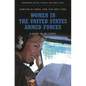 Women in the United States Armed Forces: A Guide to the Issues - Hardcover