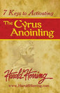 7 Keys to Activating The Cyrus Anointing - Paperback