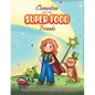 Clementine and her SUPER FOOD Friends - Paperback