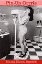 Pin-Up Grrrls: Feminism, Sexuality, Popular Culture - Paperback