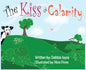 The Kiss of Calamity - Hardcover