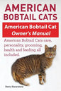 American Bobtail Cats. American Bobtail Cat Owners Manual. American Bobtail Cats - Paperback