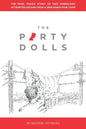 The Party Dolls: The True, Tragic Story of Two Americans' Attempted Escape from a 1969 Hanoi POW Camp - Paperback