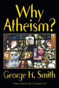 Why Atheism? - Paperback