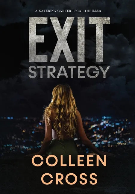 Exit Strategy: A Katerina Carter Fraud Legal Thriller - Hardcover