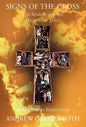 Signs of the Cross: The Search for the Historical Jesus: From a Jewish Perspective and the Recovery of the True Origin of the New Testament - Hardcover