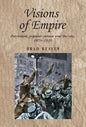 Visions of Empire: Patriotism, Popular Culture and the City, 1870-1939 - Paperback