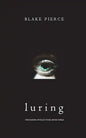 Luring (The Making of Riley Paige-Book 3) - Paperback