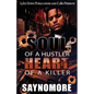 Soul of a Hustler, Heart of a Killer - Paperback