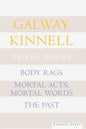 Three Books: Body Rags; Mortal Acts, Mortal Words; The Past - Paperback