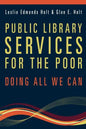 Public Library Services for the Poor: Doing All We Can - Paperback