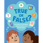 True or False?: The Science of Perception, Misinformation, and Disinformation - Hardcover