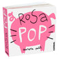 Rosa Pop / Pop Pink - Board Book