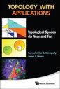 Topology with Applications: Topological Spaces Via Near and Far - Hardcover