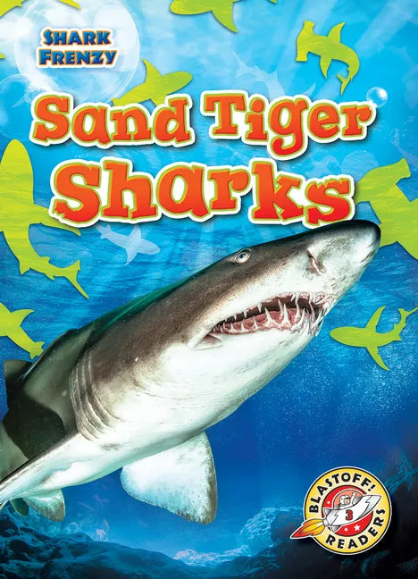 Sand Tiger Sharks - Library Binding