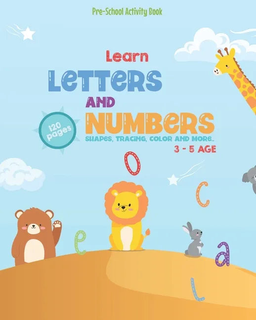Pre-School Activity Book: Learn Letters and Number Shapes, Tracing, color and more - Paperback