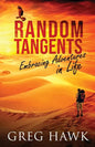 Random Tangents: Embracing Adventures in Life - Paperback