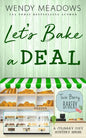 Let's Bake a Deal: A Culinary Cozy Mystery Series - Paperback