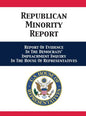 Republican Minority Report: Report Of Evidence In The Democrats' Impeachment Inquiry In The House Of Representatives - Hardcover