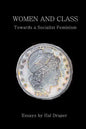Women and Class: Toward a Socialist Feminism - Paperback