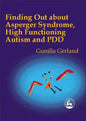 Finding Out about Asperger Syndrome, High-Functioning Autism and Pdd - Paperback